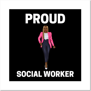 Black Social Worker- Proud Social Worker Posters and Art